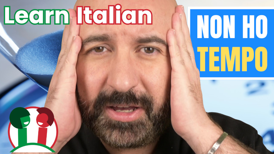 SMETTILA di dire “Non ho Tempo” con questi 8 trucchi facili – Conversazione in Italiano